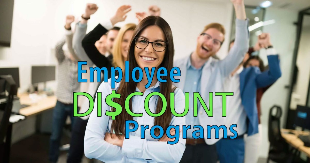 Employee Discount Programs Employee Discount Programs